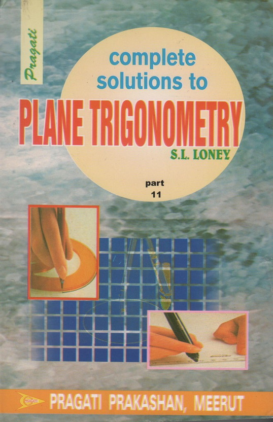 sl loney plane trigonometry solutions pdf download